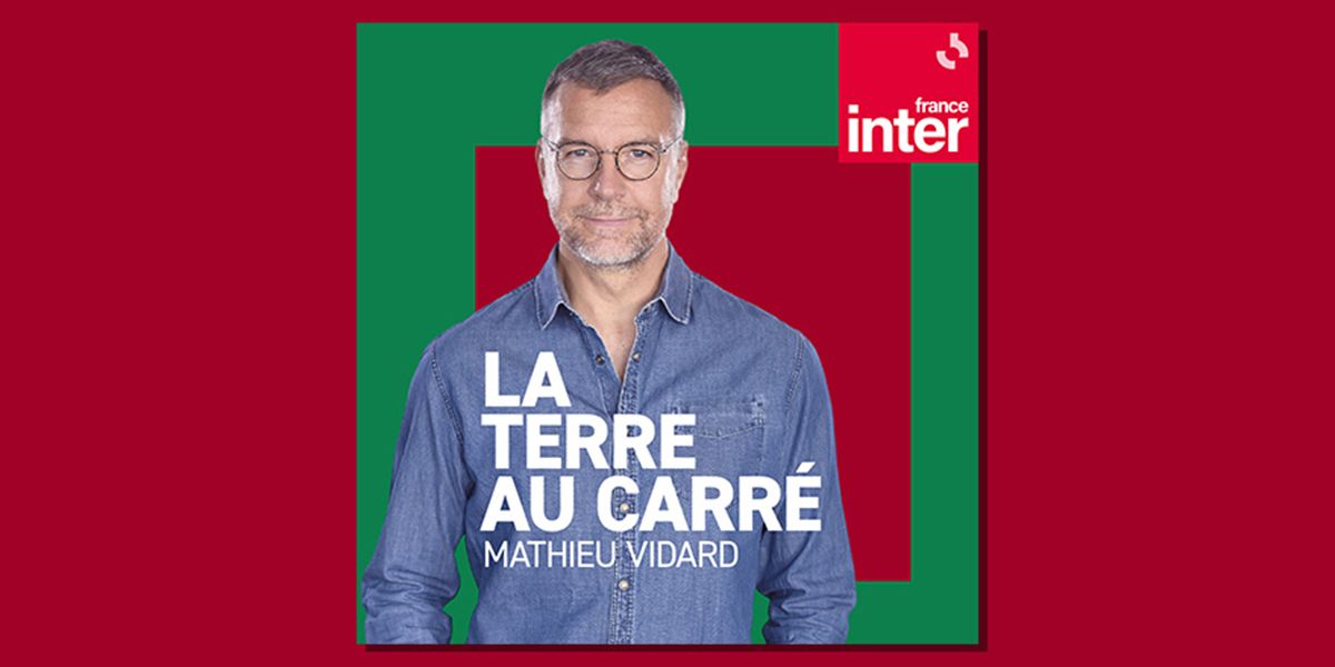 La Terre au carré sur France Inter